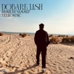 دانلود ریمیکس دوباره لش از علی یاسینی و شایع و مهیار و مسلک و لنا