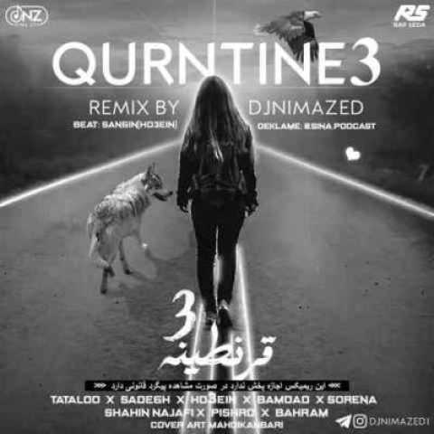 دانلود آهنگ قرنطینه 3 از سورنا صادق حصین پیشرو بهرام